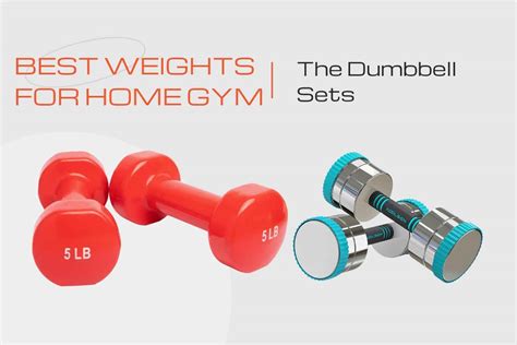 10 Best Weights For Home Gym The Dumbbell Sets Of 2021 Idlgym