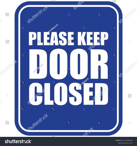 Please Keep Door Closed Sticker Label Stock Vector Royalty Free