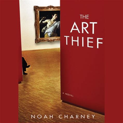 The Art Thief Audible Audio Edition Noah Charney Simon