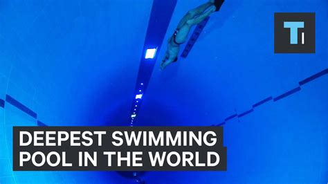 Deepest Swimming Pool In The World Youtube
