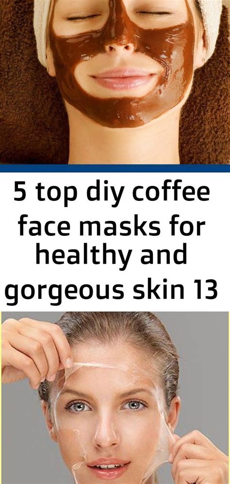 5 Top Diy Coffee Face Masks For Healthy And Gorgeous Skin 13 Coffee