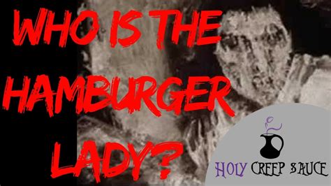 Hamburger lady video from deep web exploration 13 by someordinarygamers. Deep Web Video - The Hamburger Lady - YouTube