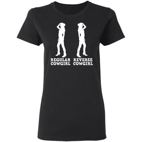 Regular Cowgirl Reverse Cowgirl Shirt Allbluetees Online T Shirt Store Perfect For Your