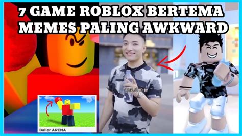 7 Game Roblox Menjadi Memes Paling Awkward Youtube