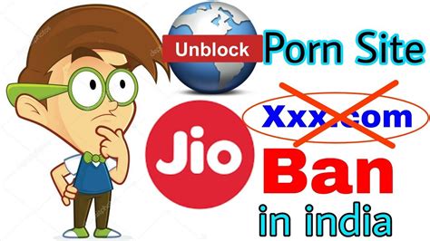 Best Trick How To Watch Porn Sites On Jio Sim After Ban 2018 Full Details About Ban