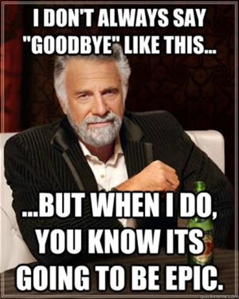 Funny Goodbye Memes For Coworkers Meme Walls Vrogue Co