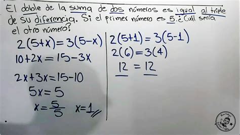 El Doble De La Suma De Dos Números Es Igual Al Triple De Su Diferencia