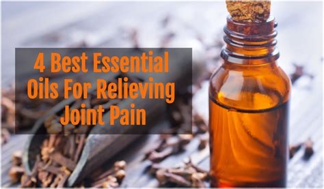 4 Best Essential Oils For Relieving Joint Pain Laptrinhx News