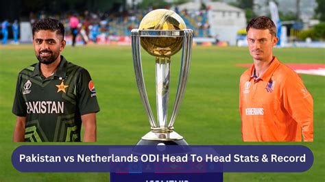 pak vs ned odi head to head stats and record in rajiv gandhi international stadium ahead of icc