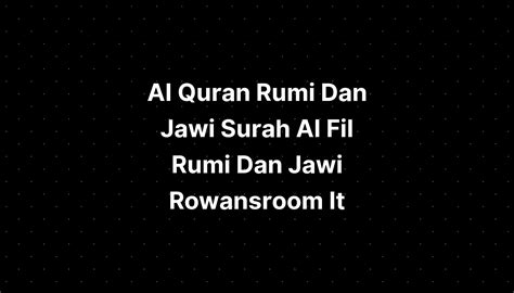 Al Quran Rumi Dan Jawi Surah Al Fil Rumi Dan Jawi Rowansroom It Imagesee