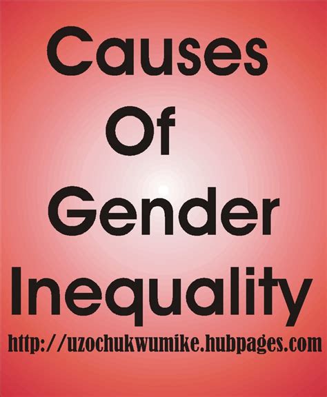 Causes Of Gender Inequality Hubpages