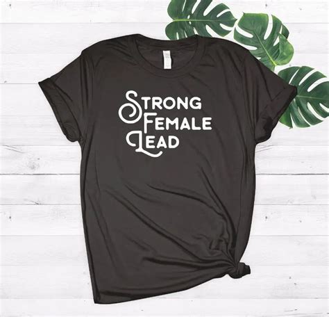 Strong Female Lead Women Tshirt Cotton Casual Funny T Shirt For Lady