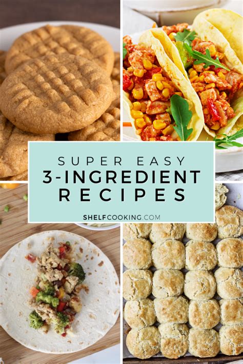 10 Easy 3 Ingredient Recipes You Will Love Shelf Cooking