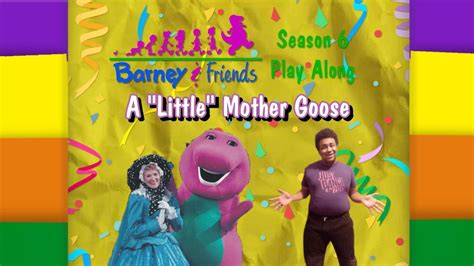 Barney And Friends Play Along Episode 28 A Little Mother Goose