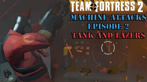 Team Fortress 2 Mvm Machine Attacks Ep 2 Youtube