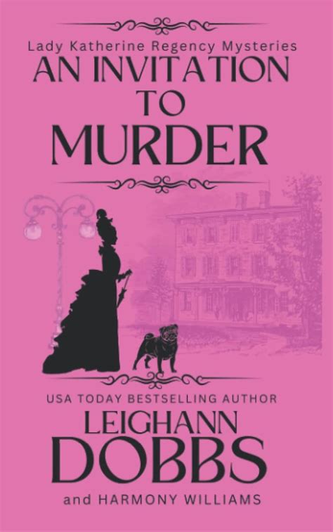 An Invitation To Murder Lady Katherine Regency Mysteries