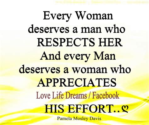 Every Man Deserves Quotes Quotesgram