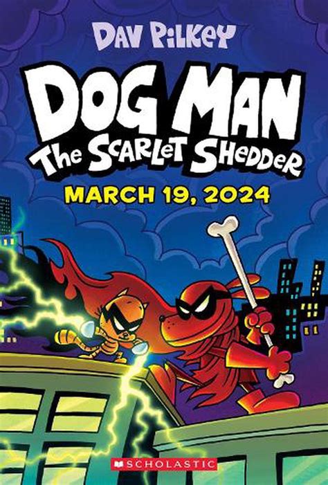 Dog Man 12 The Scarlet Shedder By Dav Pilkey Hardcover 9781338896435