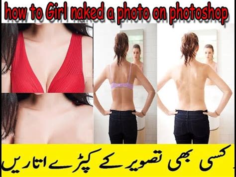 How To Girl Naked A Photo On Photoshop Photoshop Tutorial Youtube