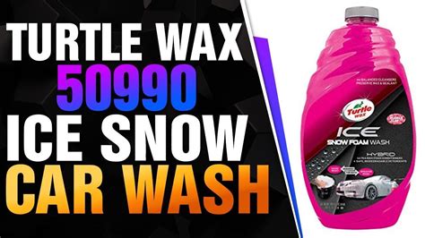 Turtle Wax 50990 ICE Snow Foam Car Wash 48 Oz 48 Fluid Ounces YouTube