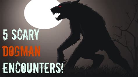 5 Scary Dogman Encounters Michigan Dogmanwerewolf Youtube