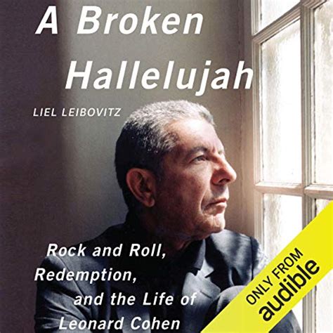Jp A Broken Hallelujah Rock And Roll Redemption And The Life Of Leonard Cohen