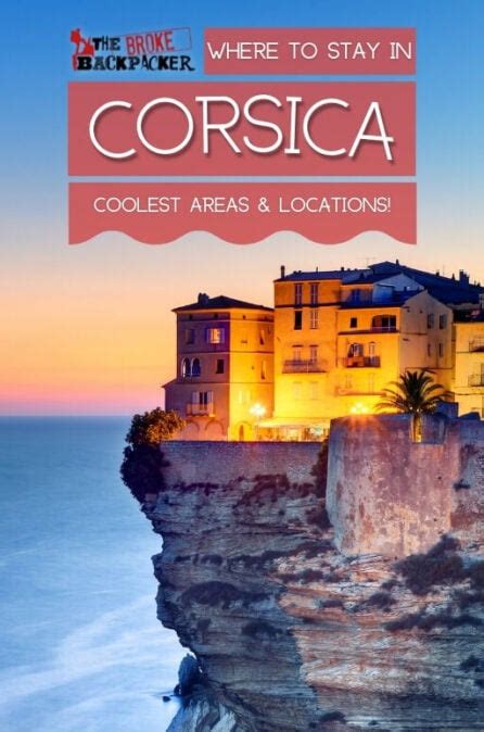 Where To Stay In Corsica The Best Areas In 2023