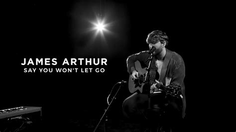 James Arthur Say You Wont Let Go Live Performance Vevo Youtube