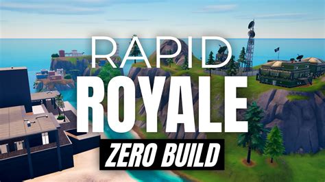 Rapid Royale Zero Build Papa W 4893 2074 5408 By Papa W Fortnite