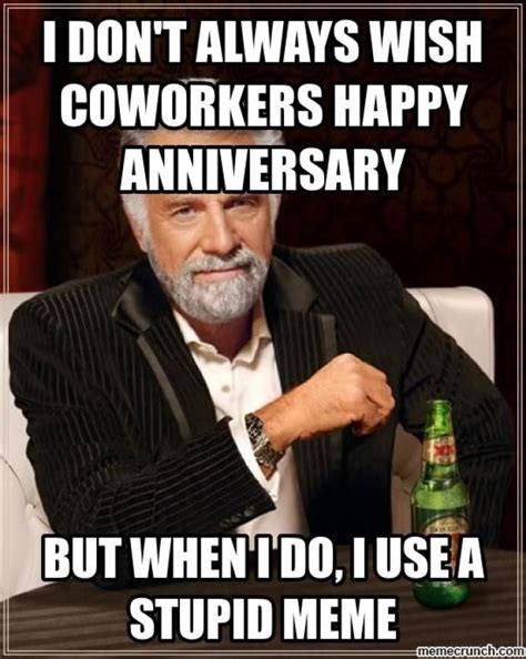 Funny Happy Work Anniversary Memes Wish Love Quotes Work Anniversary Meme Best Anniversary