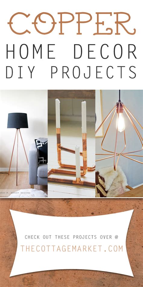 Copper Home Decor Diy Projects The Cottage Market