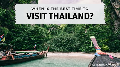 When Is The Best Time To Visit Thailand Taste Nirvana The Best