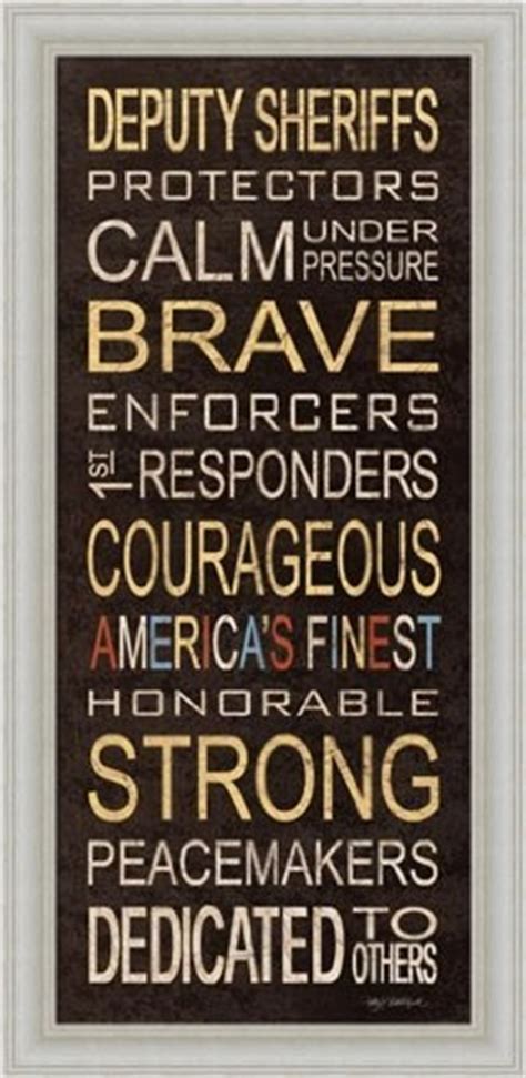 The way john talks to his employees will make them rebel against him eventually. Deputy Sheriff Brave Courageous Strong Sign 10x20 Framed ...