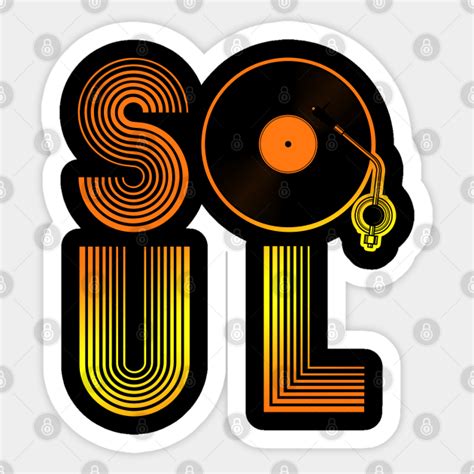 Soul Music Soul Sticker Teepublic