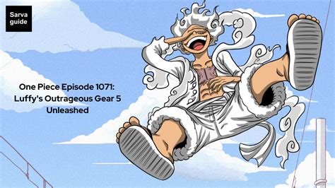 One Piece Episode 1071 Luffys Outrageous Gear 5 Unleashed
