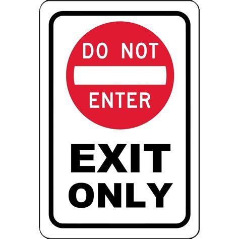 Exit Only Do Not Enter 8 X 12 Aluminum Sign Will Not Rust Made Usa