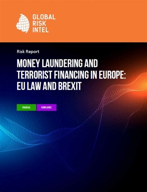 Maybe you would like to learn more about one of these? Money Laundering and Terrorist Financing in Europe: EU Law and Brexit | Global Risk Intel