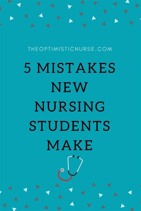 5 Mistakes New Nursing Students Make In 2020 Nursing School Notes