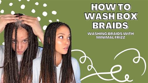 HOW TO WASH BOX BRAIDS WITH MINIMAL FRIZZ Box Braid Care YouTube