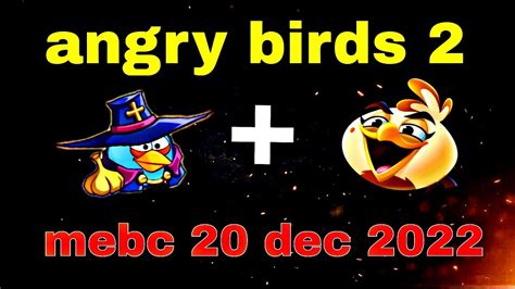 Angry Birds 2 20 Dec 2022mighty Eagle Bootcamp Mebc With Both Extra
