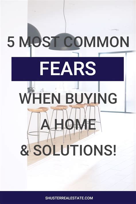 The 5 Most Common Fears When Buying A Home And Their Solutions In 2021