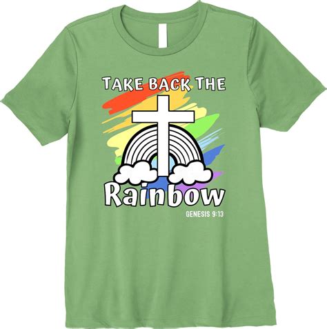 Genesis 913 Take Back The Rainbow Bible Genesis Christian Premium T Shirt
