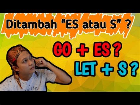 The Rules Of Adding S ES In English Verb Or Noun Aturan