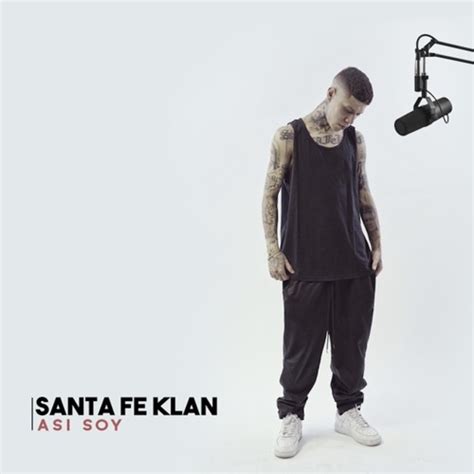 Stream Así Soy By Santa Fe Klan Listen Online For Free On Soundcloud