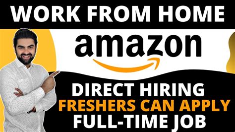 Work From Home Amazon Hiring Freshers Latest Job Update From Amazon