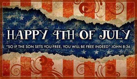 Happy 4th Of July Bible Quote Pictures, Photos, and Images for Facebook