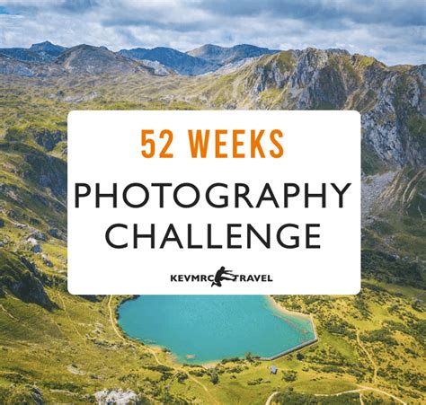 52 Weeks Photography Challenge 2020 Improve Your Photography