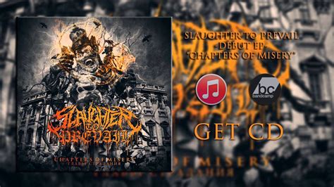 Slaughter To Prevail Chapters Of Misery Ep Official Stream Youtube