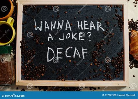 Wanna Hear A Joke Decaf Words On Blackboard Flat Lay Stock Image Image Of Decaf Words
