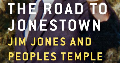Review The Road To Jonestown By Jeff Guinn Off The Shelf